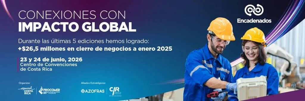 Empresas multinacionales y exportadores locales concretarán más de 3.000 citas de negocio en Encadenados 2026