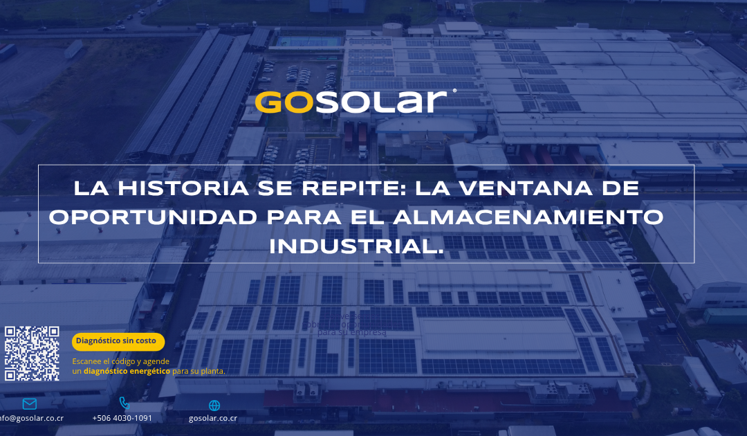 LA HISTORIA SE REPITE: LA VENTANA DE OPORTUNIDAD PARA EL ALMACENAMIENTO INDUSTRIAL.